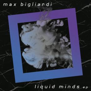 Download track Liquid Minds (Babbuzzi Remix) Max Bigliardi