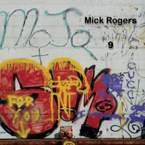 Download track The Writing On The Wall Mick Rogers