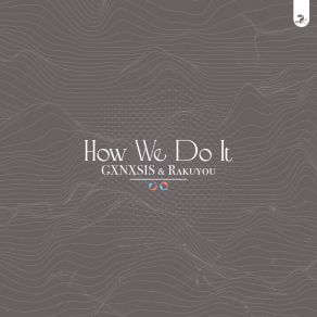 Download track How We Do It Rakuyou