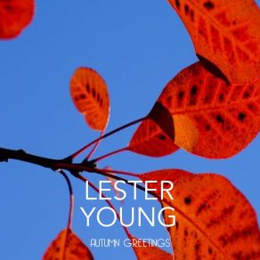 Download track Afternoon Of A Basie-Ite Lester Young