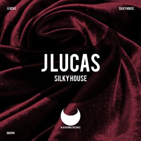 Download track Silky House (Dek Xster Mix) J. LucasDeK Xster