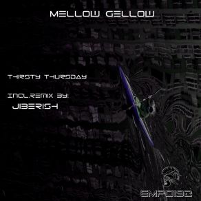 Download track Thirsty Thursday (Jiberish Remix) Mellow GellowJiberish