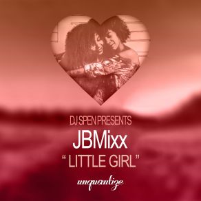 Download track Little Girl (Instrumental Mix) JBMixx