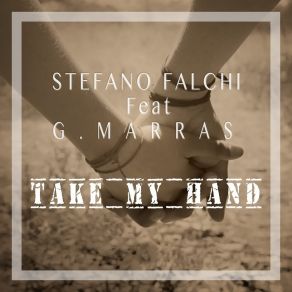 Download track Take My Hand (Radio Edit) G. Marras