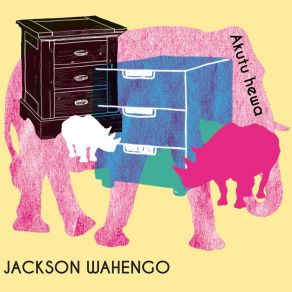 Download track Vakwashiwana Jackson Wahengo