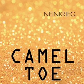 Download track Camel Toe Neinkrieg