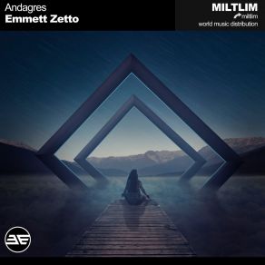 Download track Andagres Emmett Zetto