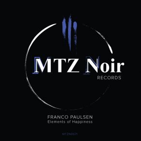 Download track Elements Of Happiness (Original Mix) Franco Paulsen