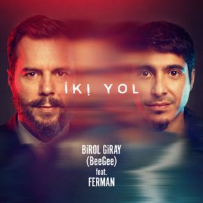 Download track İki Yol Ferman, Birol Giray