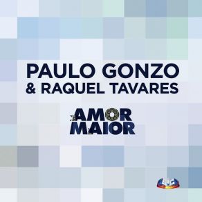 Download track Amor Maior Paulo Gonzo, Raquel Tavares