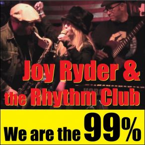 Download track We Are The 99% Joy Ryder