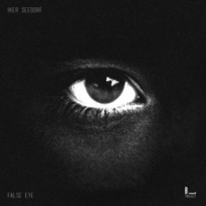 Download track False Eye Iker Seedorf