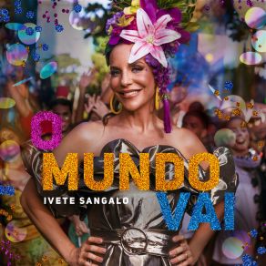 Download track O Mundo Vai Ivete Sangalo