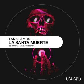 Download track La Santa Muerte (El Brujo Remix) Tankhamun