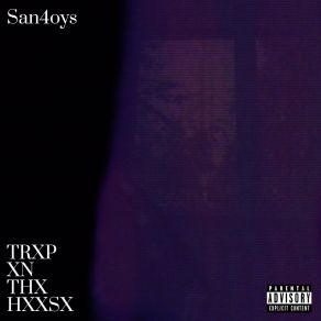 Download track TRXP XN THX HXXSX San4oys