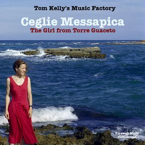 Download track Ceglie Messapica Tom Kelly's Music Factory