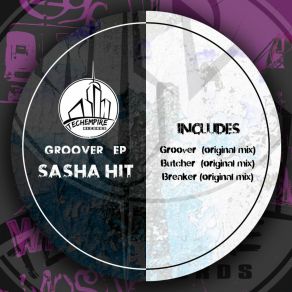 Download track Groover (Original Mix) Sasha HiT