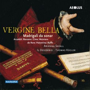 Download track Vergine Bella, Orazio Bassani' Arianna Savall, Il Desiderio, Thomas Kugler