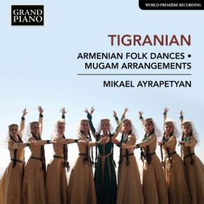 Download track Armenian Folk Dances: No. 3, Rangi' Mikael Ayrapetyan