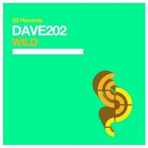 Download track Wild (Original Club Mix) Dave 202