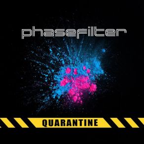 Download track Quarantine Phasefilter