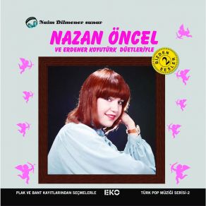 Download track Iste Sensin Sevdigim Nazan Öncel, Erdener Koyutürk