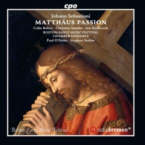 Download track St Matthew Passion, Die Gefangennahme: No. 10, Und Er Kam Und Fand Sie Aber Alle Schlafend Boston Early Music Festival Vocal EnsembleColin Balzer, Christian Immler, Jason McStoots, Nathan Medley