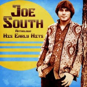 Download track Just To Be With You Again (Remastered) Joe South