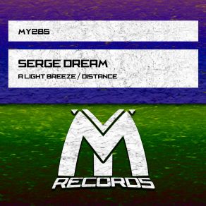 Download track A Light Breeze (Original Mix) Serge Dream