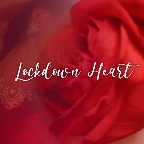 Download track Drown In You Lockdown Heart