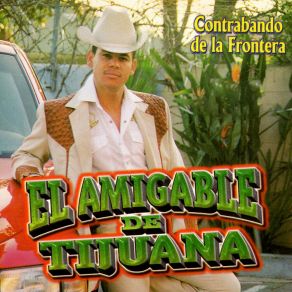 Download track El Jefe El Amigable De Tijuana