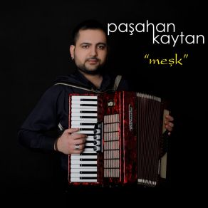 Download track Burası Huştur Paşahan Kaytan