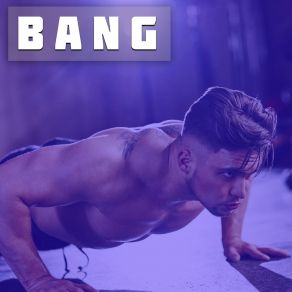 Download track Bang (130 Bpm Hiit Mix) Smart Gym