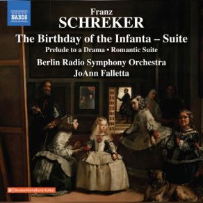 Download track The Birthday Of The Infanta Suite: VII. In Blauen Sandalen Über Das Korn Rundfunk Sinfonieorchester Berlin, JoAnn Falletta