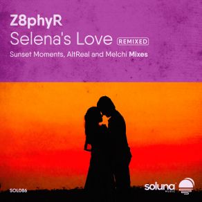 Download track Selena's Love (Melchi Remix) Z8phyrMelchi