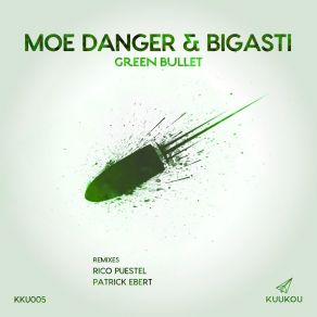 Download track Green Bullet (Rico Puestel's Deflecting A Bullet Remix) Bigasti