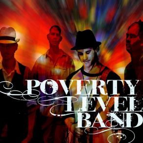 Download track Us Riverstones Poverty Level Band