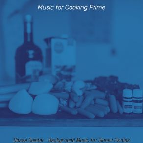 Download track Dream Like Dinner Time Music For Cooking Prime