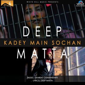 Download track Kadey Main Sochan Deep Matta