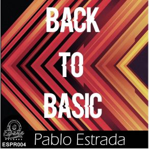 Download track Back To Basics Pablo Estrada