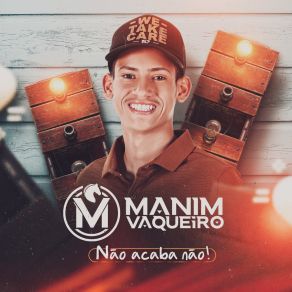 Download track Não Acaba Não Manim VaqueiroNATTAN