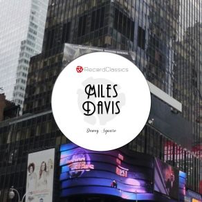 Download track Dewey Square (Take B) Miles Davis