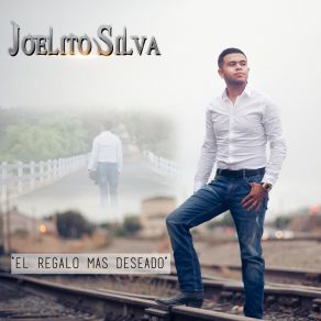 Download track Pero Quererte Jamas Joelito Silva