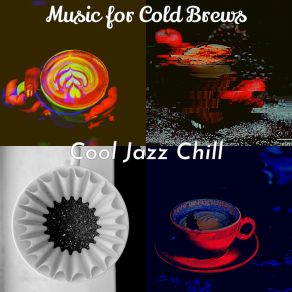 Download track Excellent Music For Cafe Lattes Cool Jazz Chill