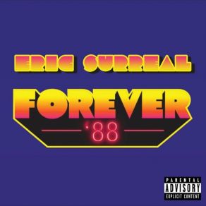 Download track Forever 88 Eric Surreal