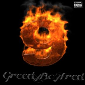 Download track 9 Greedy Boy Fred