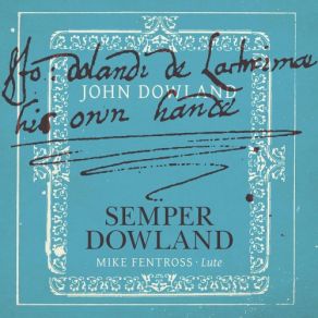 Download track Dowland Mistress Winter’s Jump, P. 55 Mike Fentross