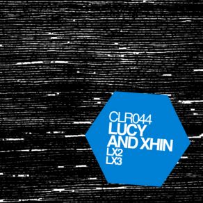 Download track LX3 (Original Mix) Lucy Xhin