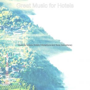 Download track Cultivated Backdrops For Luxury Hotels Great Music For Hotels