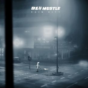 Download track Blu Hustle Blu Hustle